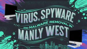 manly west malware removal services