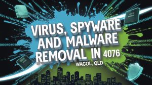 wacol virus and malware removal
